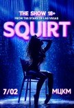 SQUIRT: The Las Vegas Show